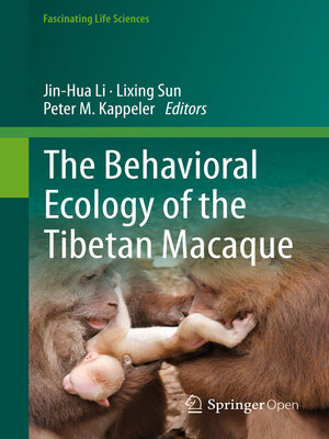 cover image of The Behavioral Ecology of the Tibetan Macaque